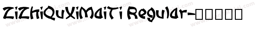 ZiZhiQuXiMaiTi Regular字体转换